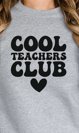 Cool Teacher's Club Long Sleeve Crewneck/T-Shirt