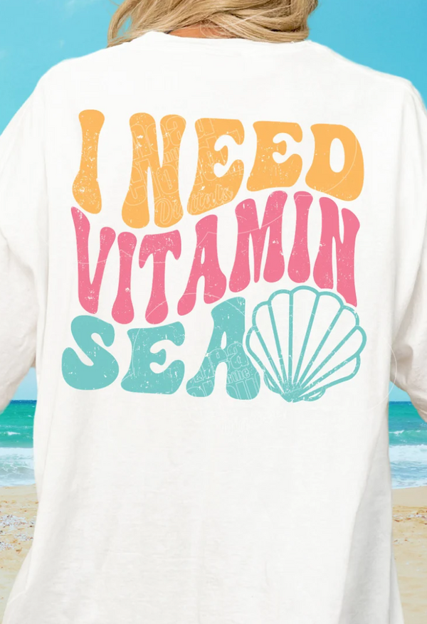 I Need Vitamin Sea Long Sleeve Crewneck/T-Shirt